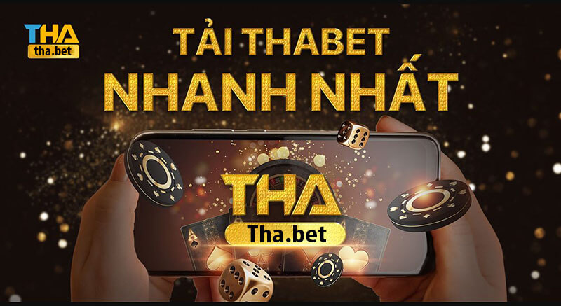 Hướng dẫn cách tải app Thabet nhanh chóng nhất 2021