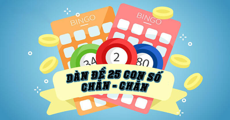 Dàn đề 25 con số chẵn - chẵn